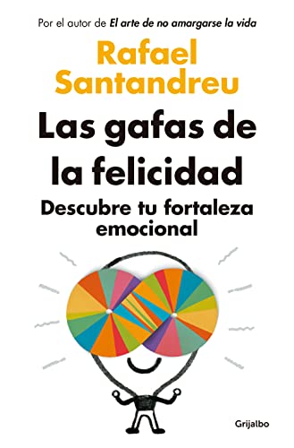 Las gafas de la felicidad (edición actualizada): Descubre tu fortaleza emocional (Psicología) von GRIJALBO