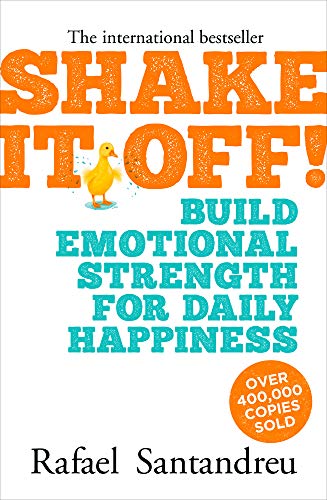 Shake It Off!: Build Emotional Strength for Daily Happiness von Arcturus