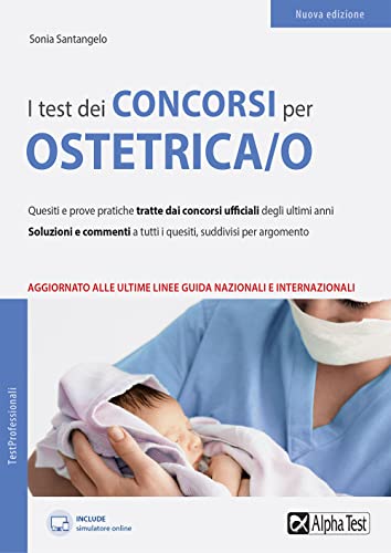 I test dei concorsi per collaboratore sanitario. Ostetrica/o. Con software di simulazione (TestProfessionali)