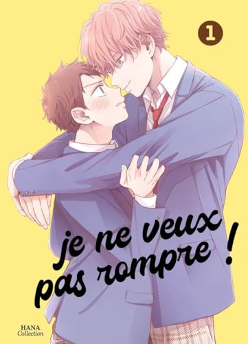 Je ne veux pas rompre ! - Tome 01 von Boy's Love