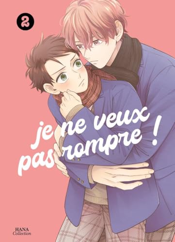 Je ne veux pas rompre ! - Tome 02 von Boy's Love