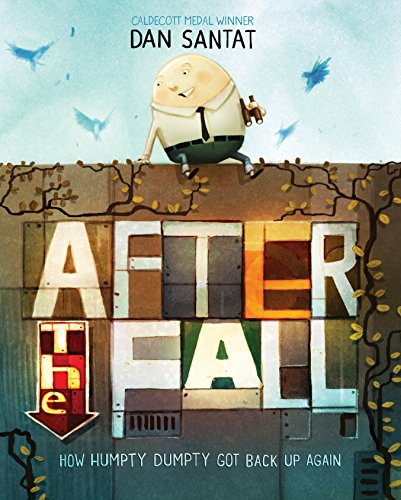 After the Fall: How Humpty Dumpty got back up again von Andersen Press
