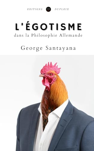 L’Égotisme dans la philosophie allemande (Traduit) von Editions Dupleix