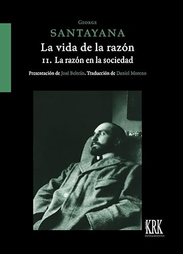 La vida de la razón. II. La razón en la sociedad (Pensamiento, Band 66) von KRK Ediciones