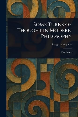 Some Turns of Thought in Modern Philosophy von Anson Street Press