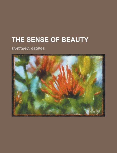 The Sense of Beauty von Books LLC, Reference Series