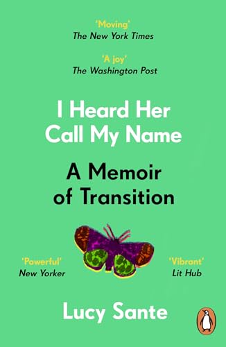 I Heard Her Call My Name: A memoir of transition von Penguin