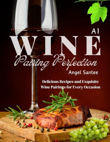 A1 Wine Paring Perfection von Primedia eLaunch LLC