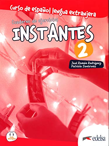 Instantes 2. Cuaderno de ejercicios: Libro de ejercicios 2 (A2)