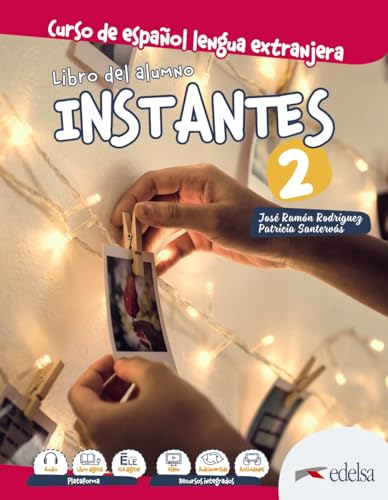 Instantes 2. Libro del alumno: Libro del alumno 2 (A2)