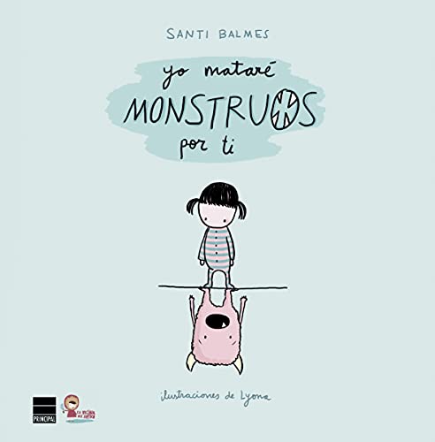 Yo mataré monstruos por ti von PRINCIPAL DE LIBROS