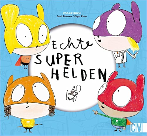 Echte Superhelden: Ein Pop-up-Bilderbuch. Mit lustigen Illustrationen für Kinder ab 4 Jahren.: Ein Pop-up Bilderbuch. Für Kinder ab 4 Jahren.