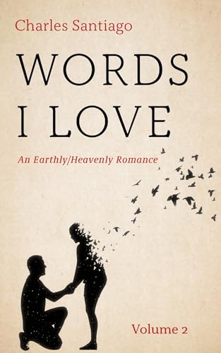Words I Love, Volume 2: An Earthly/Heavenly Romance von Resource Publications