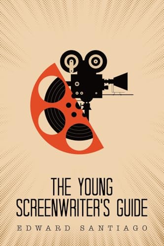 The Young Screenwriter's Guide von Archway Publishing