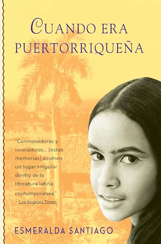 Cuando Era Puertorriquena: When I Was Puerto Rican (Vintage Espanol)