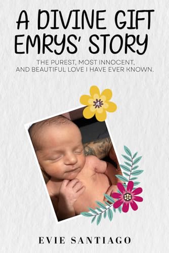 A Divine Gift: Emrys’ Story A Divine Gift: Emrys’ Story von Book Writing Maestros