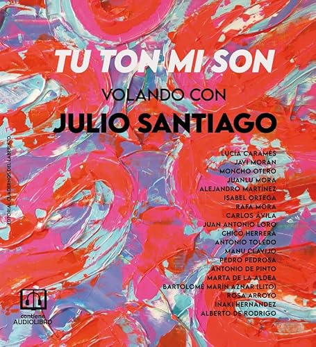 TU TON MI SON: Volando con Julio Santiago (Colección Nebulosa, Band 11) von Cuadernos del Laberinto