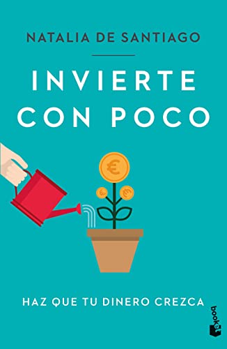 Invierte con poco: Haz que tu dinero crezca (Prácticos siglo XXI) von Booket