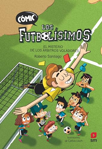 Cómic Los Futbolísimos 1: El misterio de los árbitros voladores von CESMA