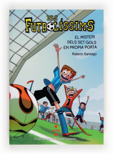 El misteri dels set gols en pròpia porta (Els Futbolíssims, Band 2)