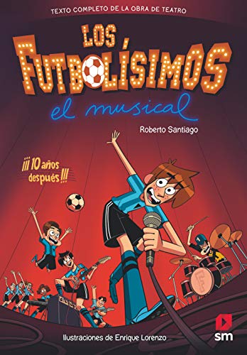 El musical (Los Futbolísimos) von EDICIONES SM