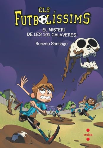Els Futbolíssims 15: El misteri de les 101 calaveres von CRUÏLLA