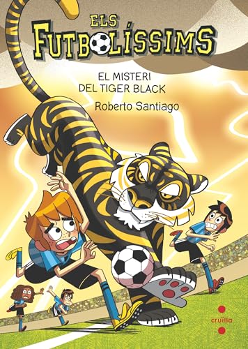Els Futbolíssims 26. El misteri del Tiger Black Els Futbolíssims 26. El misteri del Tiger Black von CRUÏLLA