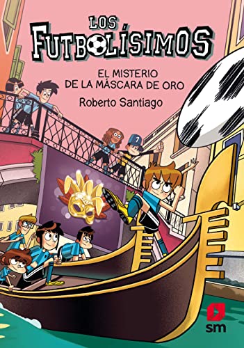 Los Futbolísimos 20: El misterio de la máscara de oro von EDICIONES SM