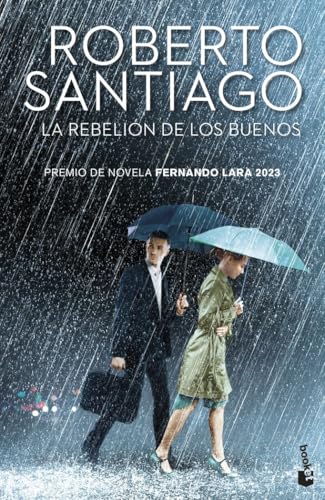 La rebelion de los buenos: Premio de novela Fernando Lara 2023 (Crimen y misterio) von Booket