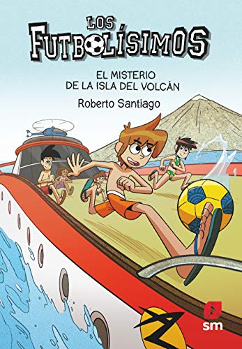 Los Futbolísimos 18: El misterio de la isla del volcán: El misterio de la isla del volcan Los Futbolísimos 18: El misterio de la isla del volcán: El misterio de la isla del volcan