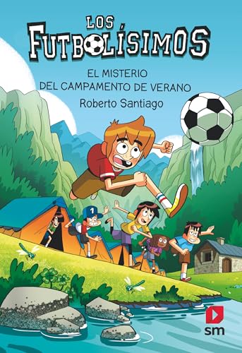 Los Futbolísimos 27: El misterio del campamento de verano von EDICIONES SM