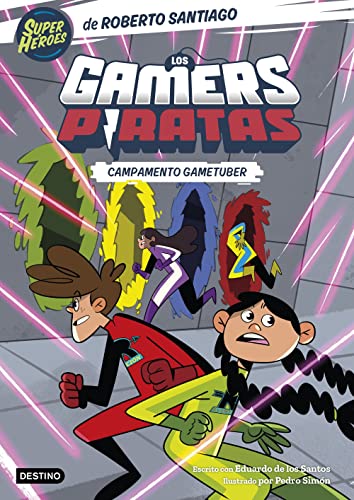 Los Gamers Piratas 2. Campamento gametuber (Superhéroes Roberto Santiago, Band 2) Los Gamers Piratas 2. Campamento gametuber (Superhéroes Roberto Santiago, Band 2)