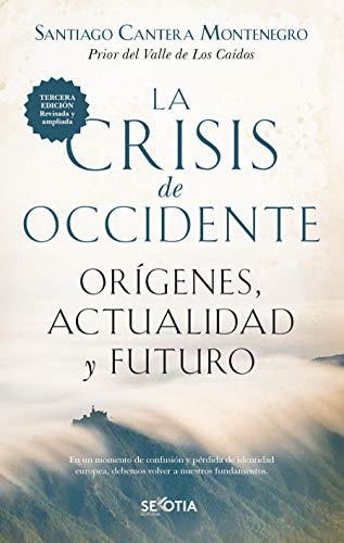 La crisis de occidente: Orígenes, actualidad y futuro (Biblioteca de Historia) von Sekotia S.L.
