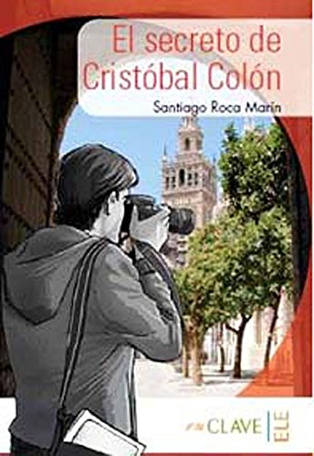 El secreto de Cristóbal Colón: Lecturas fáciles en español, Level 1 / A1/A2 (Helbling Verlag) (Lecturas Yago Ayala)