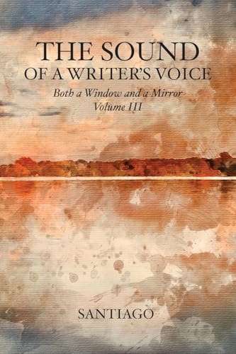 The Sound of a Writer's Voice: Both a Window and a Mirror Volume III von Proving Press