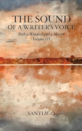 The Sound of a Writer's Voice: Both a Window and a Mirror Volume III von Proving Press