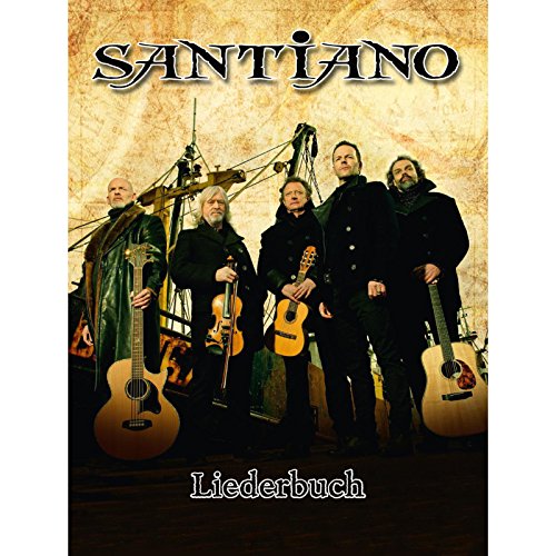 Santiano Liederbuch (Songbook für Klavier, Gesang, Gitarre) von Bosworth