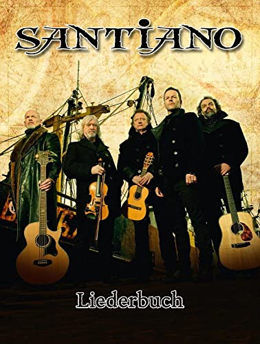 Santiano Liederbuch (Songbook für Klavier, Gesang, Gitarre)