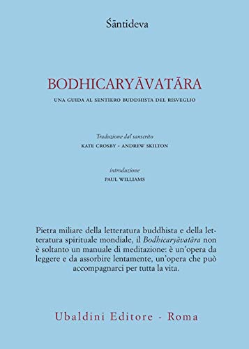 Bodhicaryavatara. Una guida al sentiero buddhista del risveglio (Civiltà dell'Oriente)