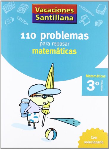110 Problemas para repasar, matemáticas, 3 Educación Primaria. Cuaderno de vacaciones von Santillana