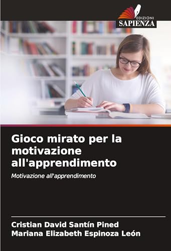 Gioco mirato per la motivazione all'apprendimento: Motivazione all'apprendimento