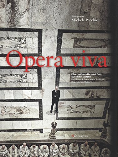 Opera viva. L'Opera di Santa Maria del Fiore: gli uomini e la storia. Ediz. italiana e inglese von Mandragora