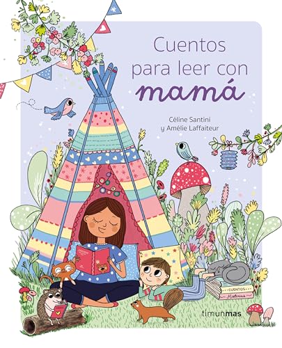 Cuentos para leer con mamá (Cuentos para regalar) von Timun Mas Infantil