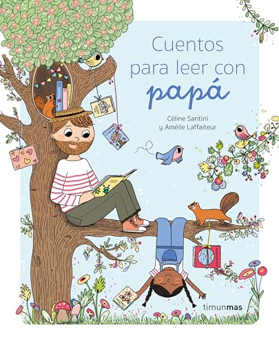 Cuentos para leer con papá (Cuentos para regalar)