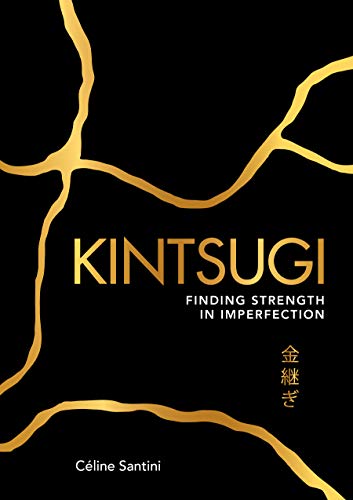 Kintsugi: Finding Strength in Imperfection von Simon & Schuster