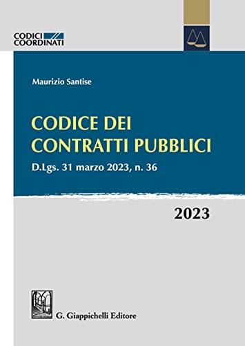 Codice dei contratti pubblici 2023 von Giappichelli