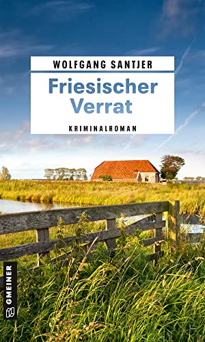 Friesischer Verrat: Kriminalroman (Hauptkommissar Jan Broning)