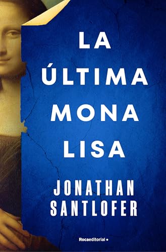 La última Mona Lisa (Thriller y Suspense) von Roca Editorial