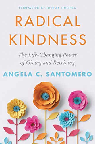 Radical Kindness: The Life-Changing Power of Giving and Receiving Radical Kindness: The Life-Changing Power of Giving and Receiving von Harper Wave
