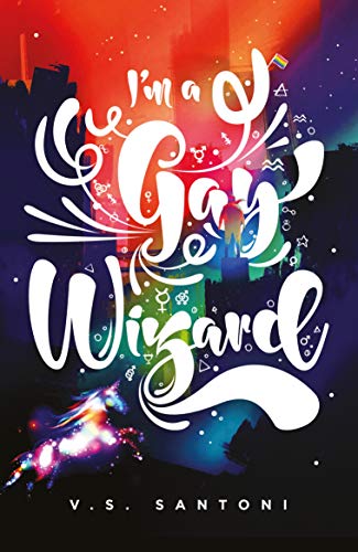 I'm a Gay Wizard (A Wattpad Novel) von Penguin Books Ltd (UK)